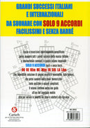 CANZONIERE FACILISSIMO - GRANDI SUCCESSI CON SOLO 9 ACCORDI SENZA BARRE'