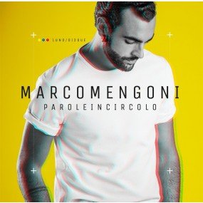 Marco Mengoni - Parole In Circolo