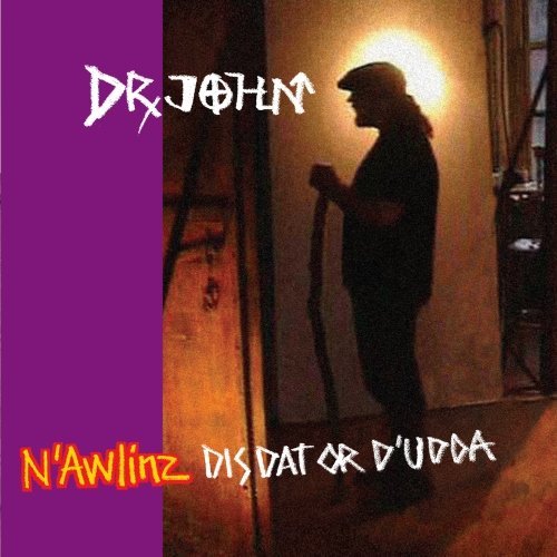 Dr John - Nawlinz Dis Dat Or D'udda