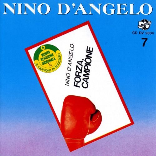 Nino D'Angelo - Forza Campione