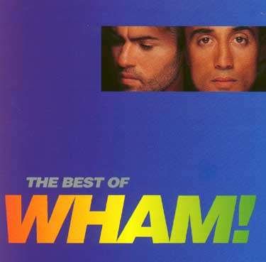 Wham! - If You Were There - The Best Of