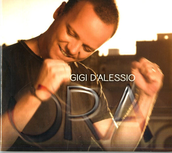 Gigi D'Alessio - Ora