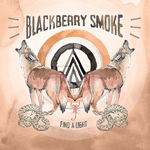 BLACKBERRY SMOKE - FIND A LIGHT