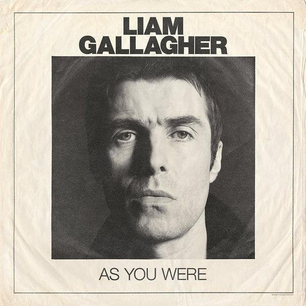 LIAM GALLAGHER  - AS YOU WERE