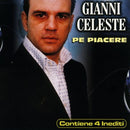 Gianni Celeste - Pe Piacere