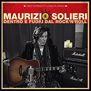 MAURIZIO SOLIERI  - DENTRO E FUORI DAL ROCK'N'ROLL