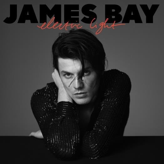 JAMES BAY -  ELECTRIC LIGHT