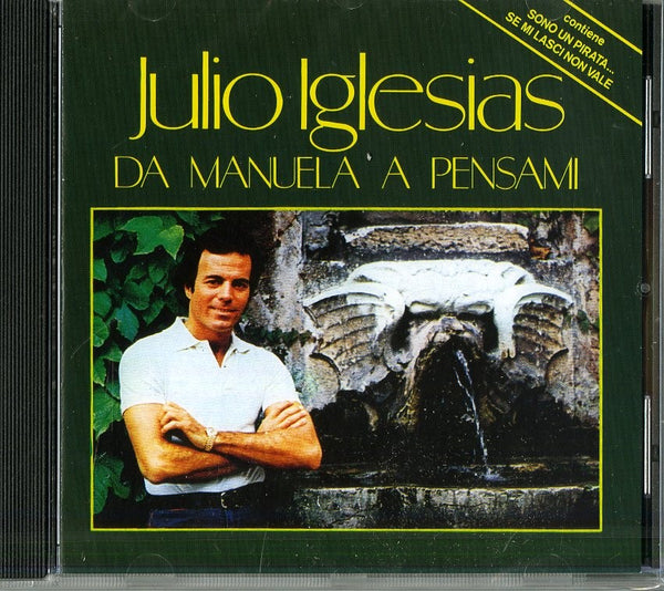 Julio Iglesias - Da Manuela A Pensami