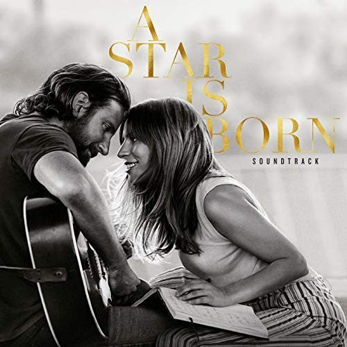 LADY GAGA / BRADLEY COOPER  - A STAR IS BORN