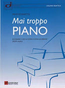 SCHIAVETTA - MAI TROPPO PIANO