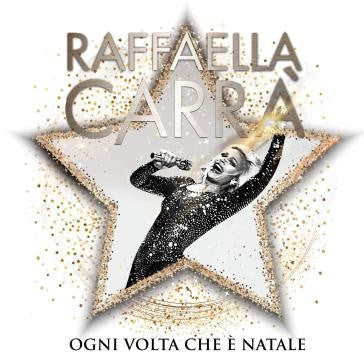 RAFFAELLA CARRA'  - OGNI VOLTA CHE E' NATALE