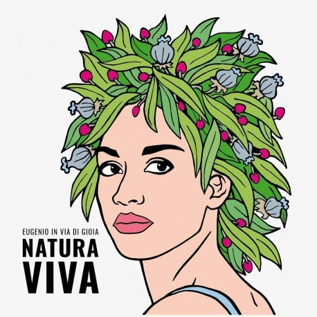 EUGENIO IN VIA DI GIOIA - NATURA VIVA