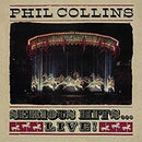 PHIL COLLINS - SERIOUS HITS...LIVE!