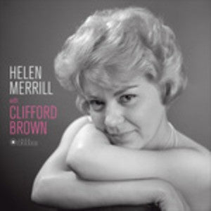 MERRILL HELEN - HELEN MERRILL WITH CLIFFORD BROWN [LP]