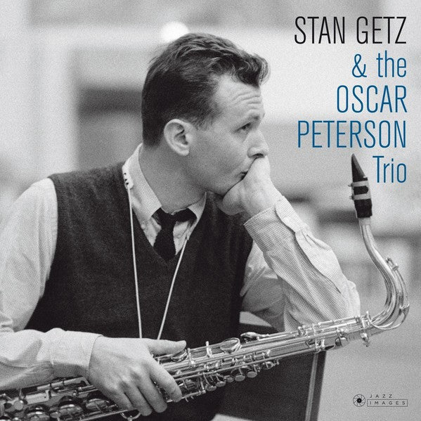 GETZ STAN - STAN GETZ & THE OSCAR PETERSON TRIO [LP]