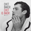 BAKER CHET - CHET IS BACK [LP]