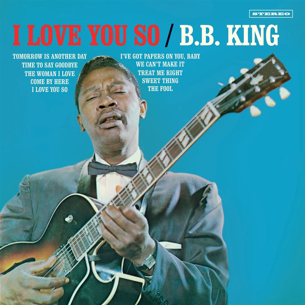 KING B.B. - I LOVE YOU SO [LP]