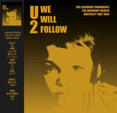 U2 - WE WILL FOLLOW - ORPHEUM THEATER BOSTON 6TH MAY 1983 (GOLD VINYL) - LP