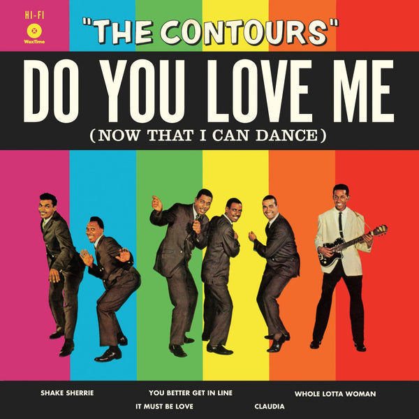CONTOURS (THE) - DO YOU LOVE ME (NOW THAT I CAN DANCE) [LP]