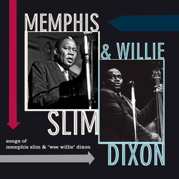 MEMPHIS SLIM & WILLIE DIXON - SONGS OF MEMPHIS SLIM & WILLIE DIXON [LP]