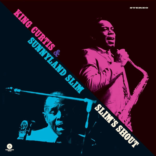 CURTIS KING & SLIM SUNNYLAND - SLIM'S SHOUT [LTD ED LP]