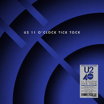 U2 - 11 O’CLOCK TICK TOCK (RSD) - VINILE SINGOLO TRASPARENT BLUE - EP