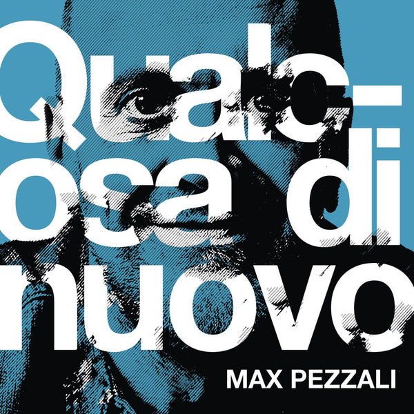 PEZZALI MAX - QUALCOSA DI NUOVO - CD