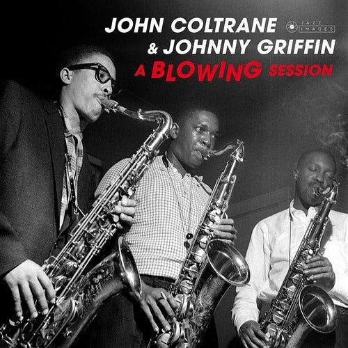 COLTRANE JOHN & GRIFFIN JOHNNY - A BLOWING SESSION [GATEFOLD LP]