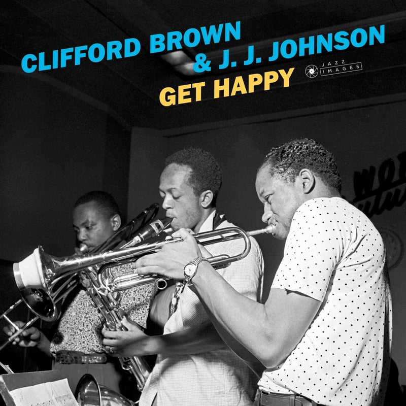 BROWN CLIFFORD & JOHNSON J.J. - GET HAPPY [GATEFOLD LP]