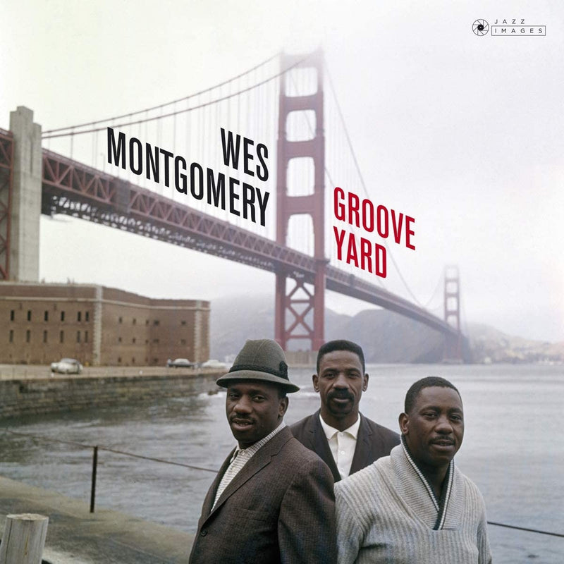 MONTGOMERY WES - GROOVE YARD [GATEFOLD LP]