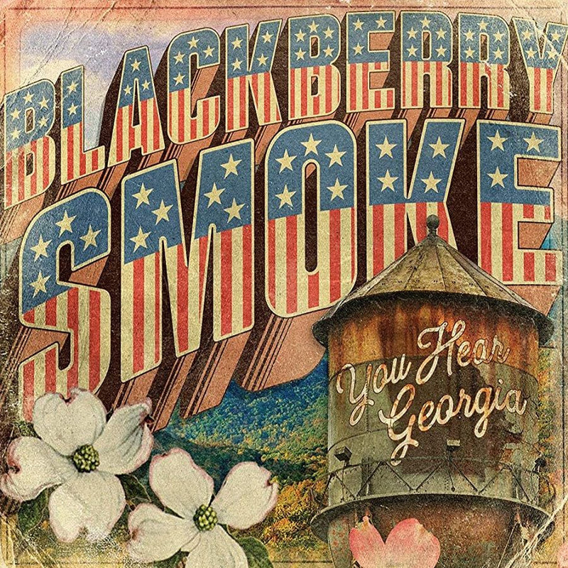 BLACKBERRY SMOKE - YOU HEAR GEORGIA - CD