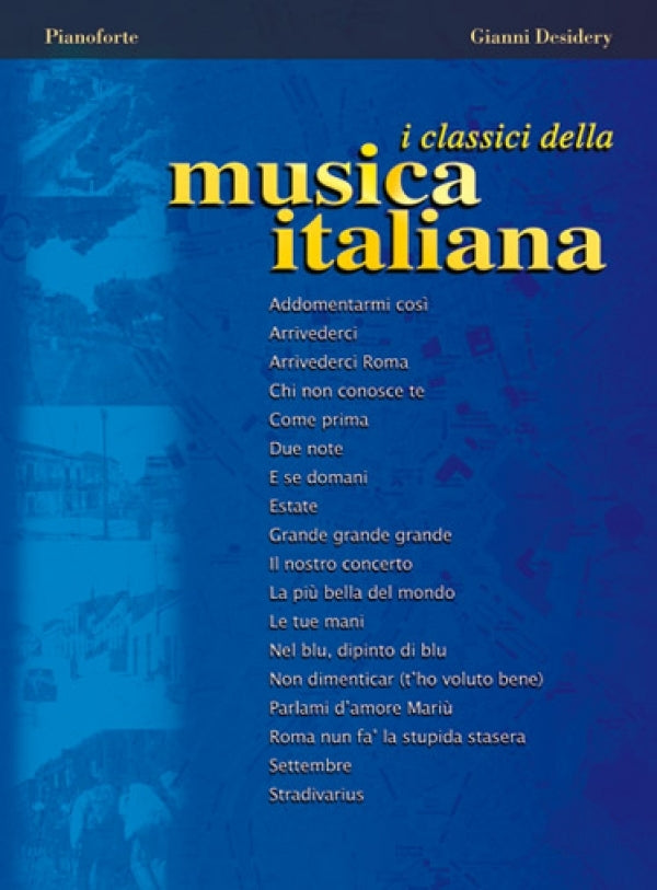 I CLASSICI DELLA MUSICA ITALIANA