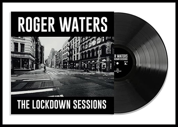 WATERS ROGER - THE LOCKDOWN SESSIONS - LP