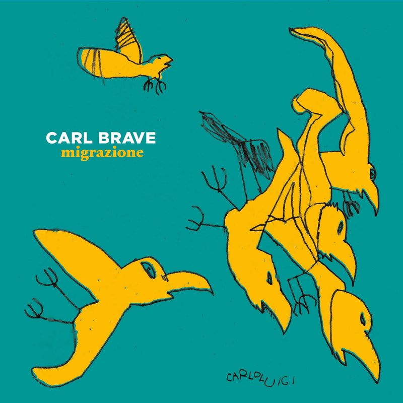 CARL BRAVE - MIGRAZIONE - LP