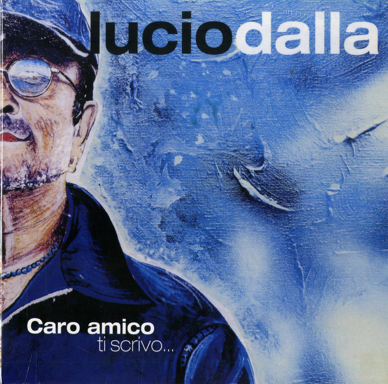 DALLA LUCIO - CARO AMICO TI SCRIVO... - BLUE CD EDITION - CD