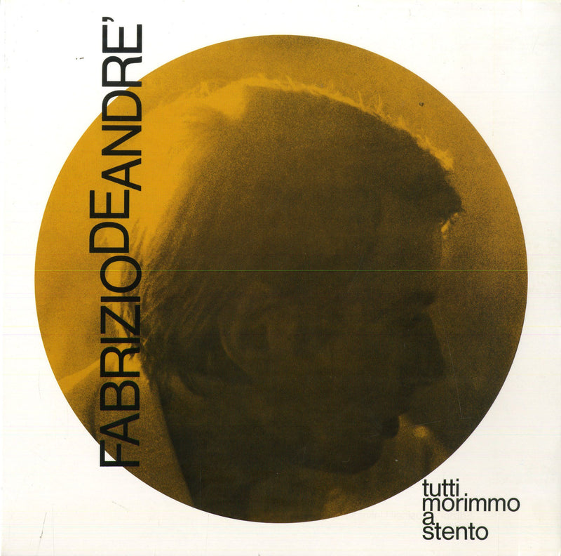 DE ANDRE' FABRIZIO - TUTTI MORIMMO A STENTO - YELLOW VINYL EDITION - CD