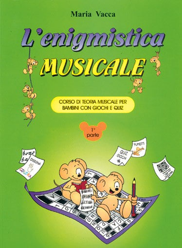 VACCA - L ENIGMISTICA MUSICALE VOL 1 TEORIA